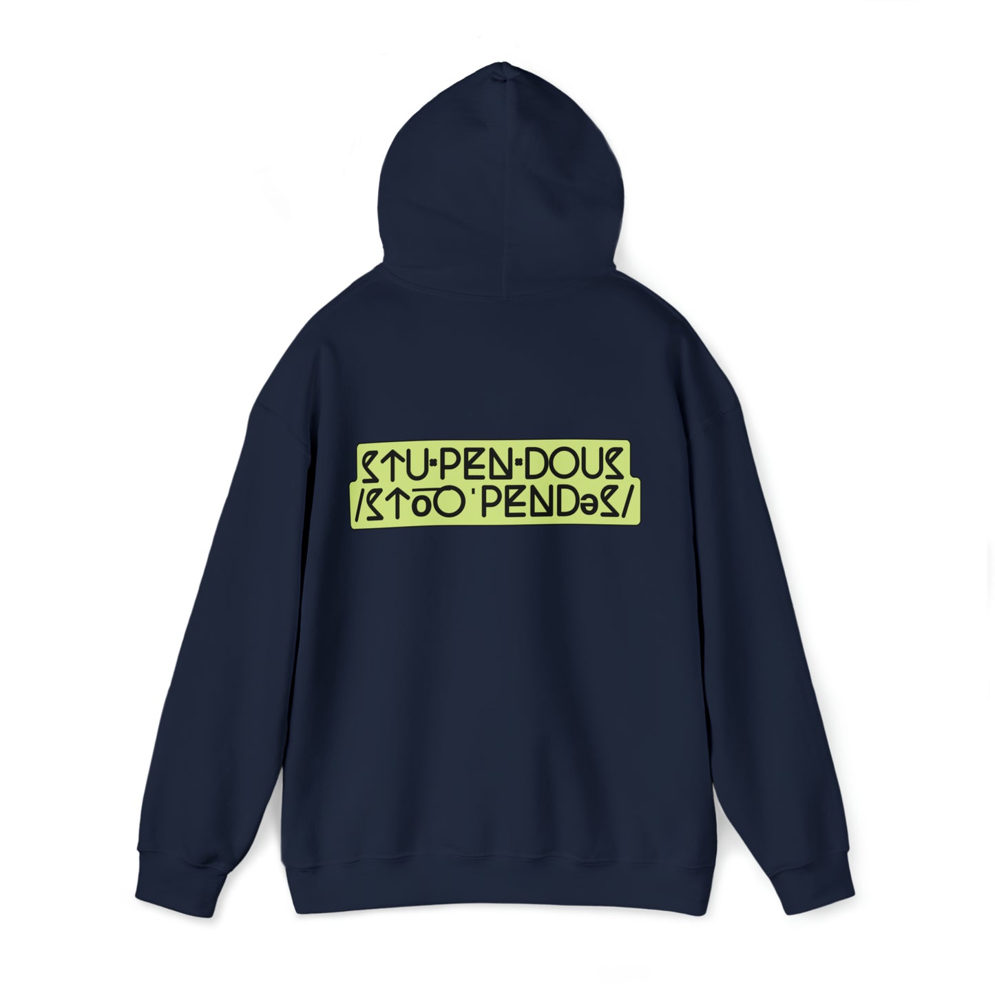 STUPENDOUS by Salutations & Such- Heavy Blend Hoodie