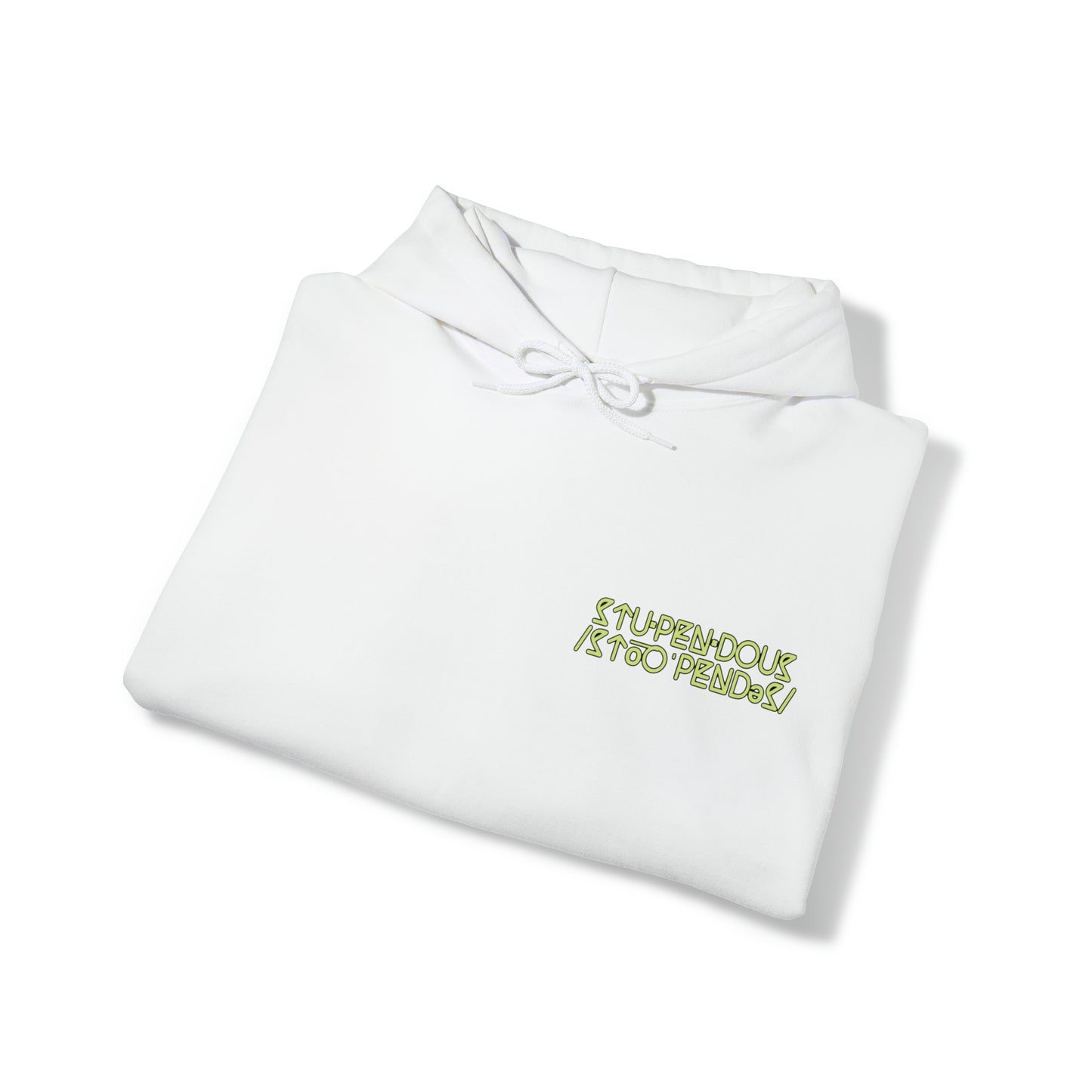 STUPENDOUS by Salutations & Such- Heavy Blend Hoodie