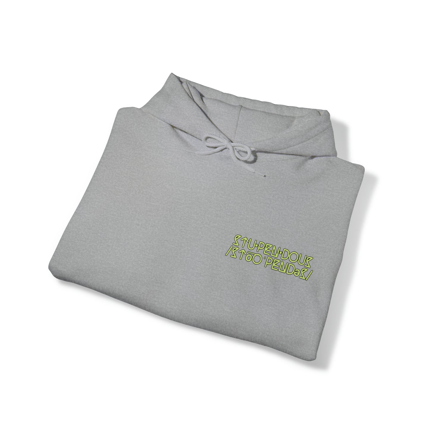 STUPENDOUS by Salutations & Such- Heavy Blend Hoodie