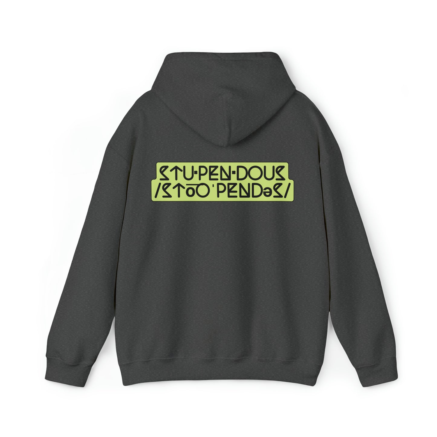 STUPENDOUS by Salutations & Such- Heavy Blend Hoodie