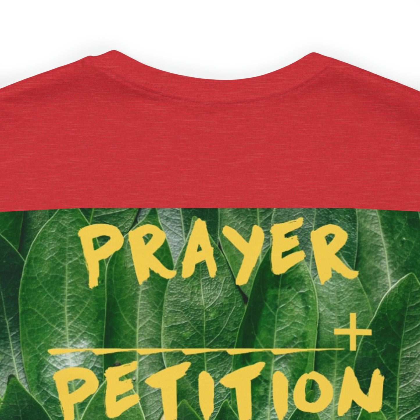 Unisex Prayer + Petition- Fervent Prayer Tee