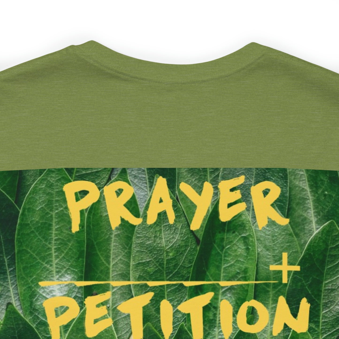 Unisex Prayer + Petition- Fervent Prayer Tee