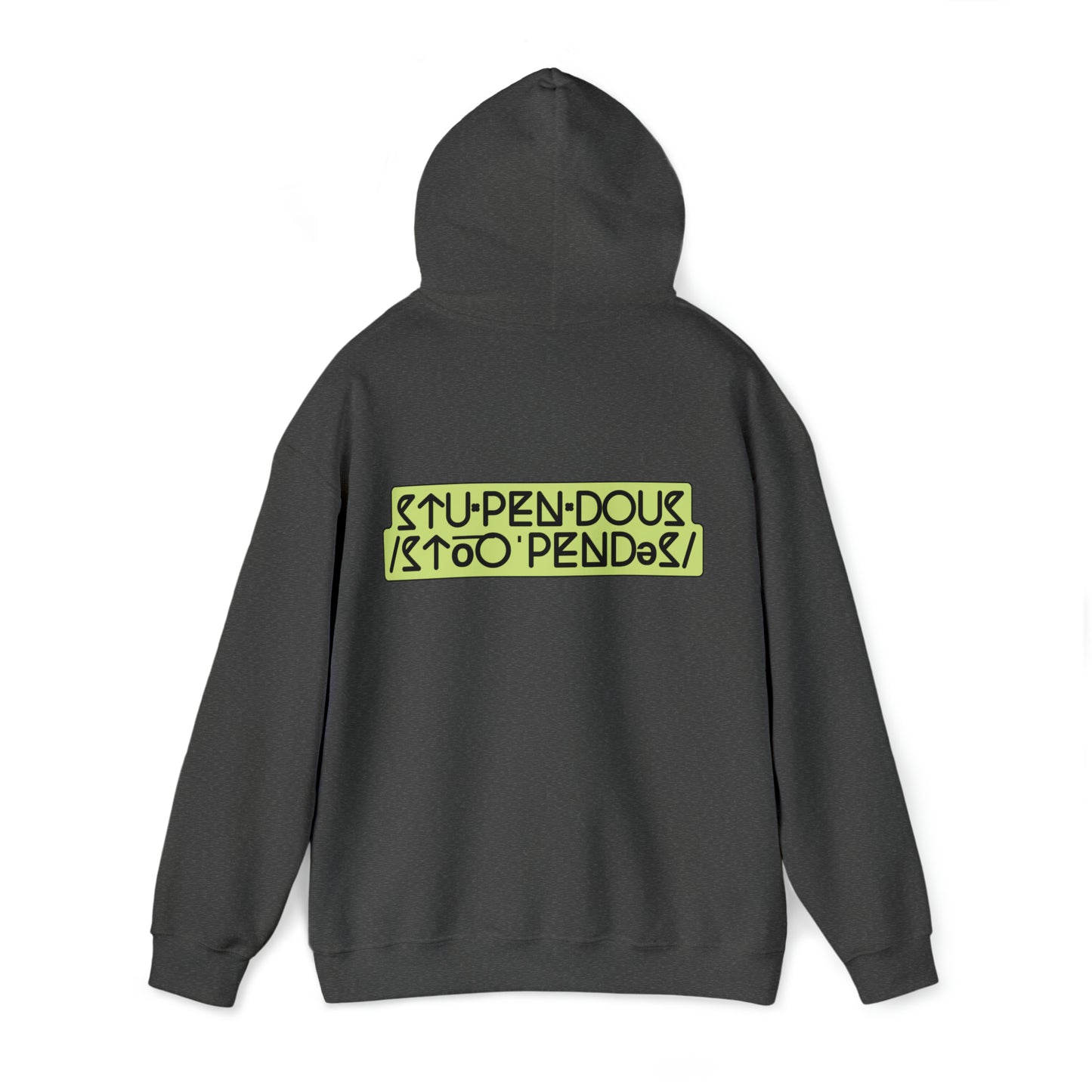 STUPENDOUS by Salutations & Such- Heavy Blend Hoodie