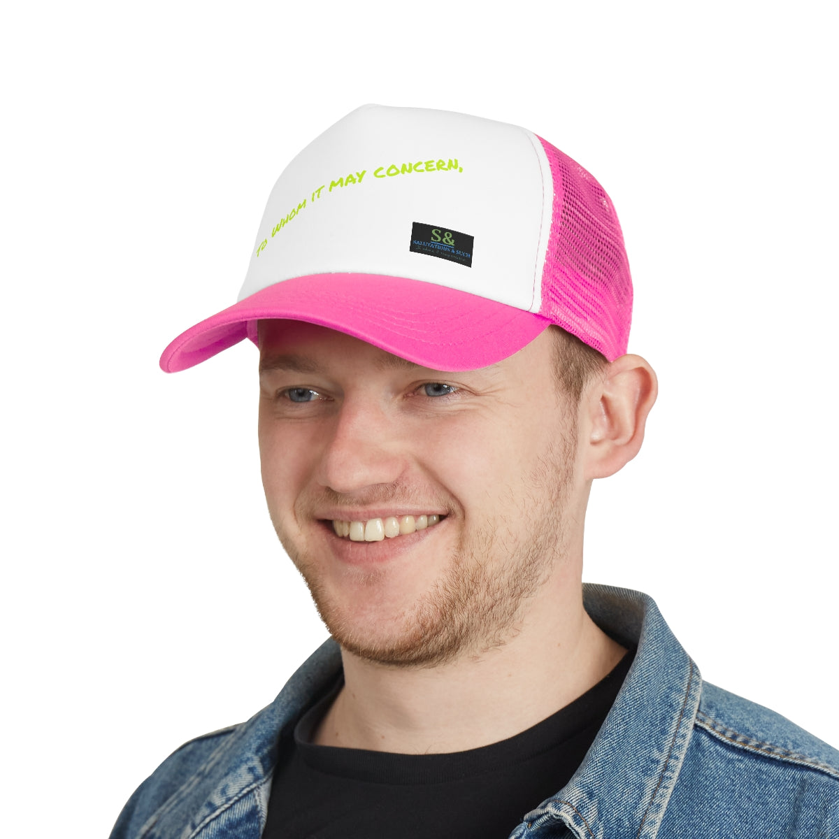 To Whom It May Concern Trucker Cap
