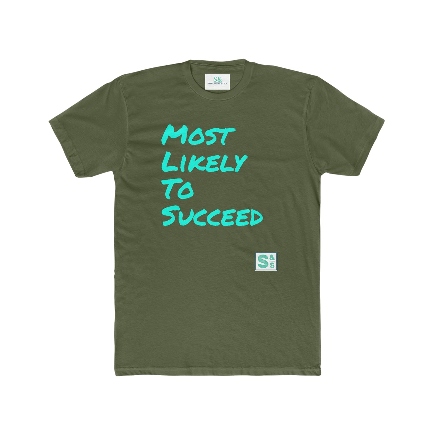 Salutations & Such/ Most Likely To Succeed Tee