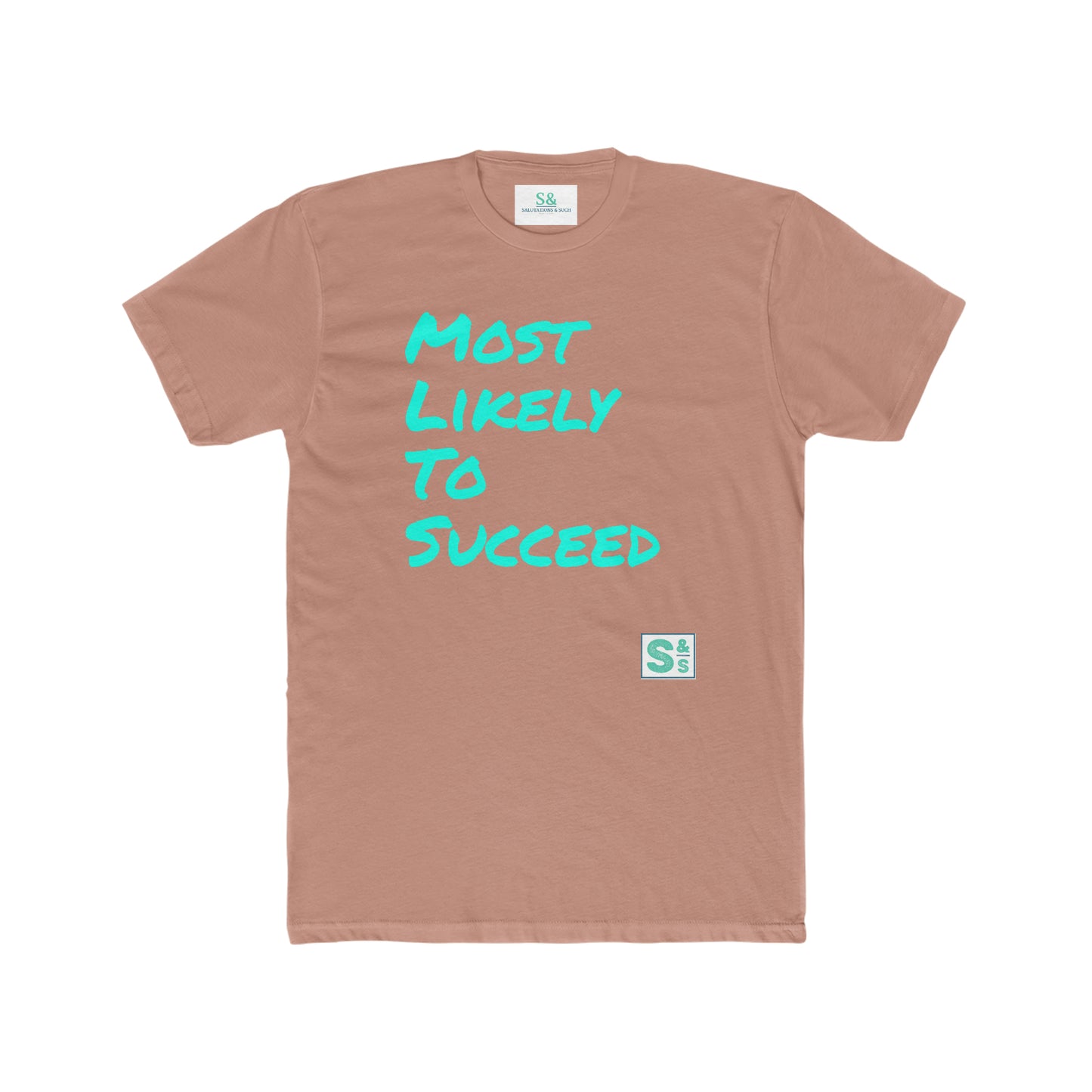 Salutations & Such/ Most Likely To Succeed Tee