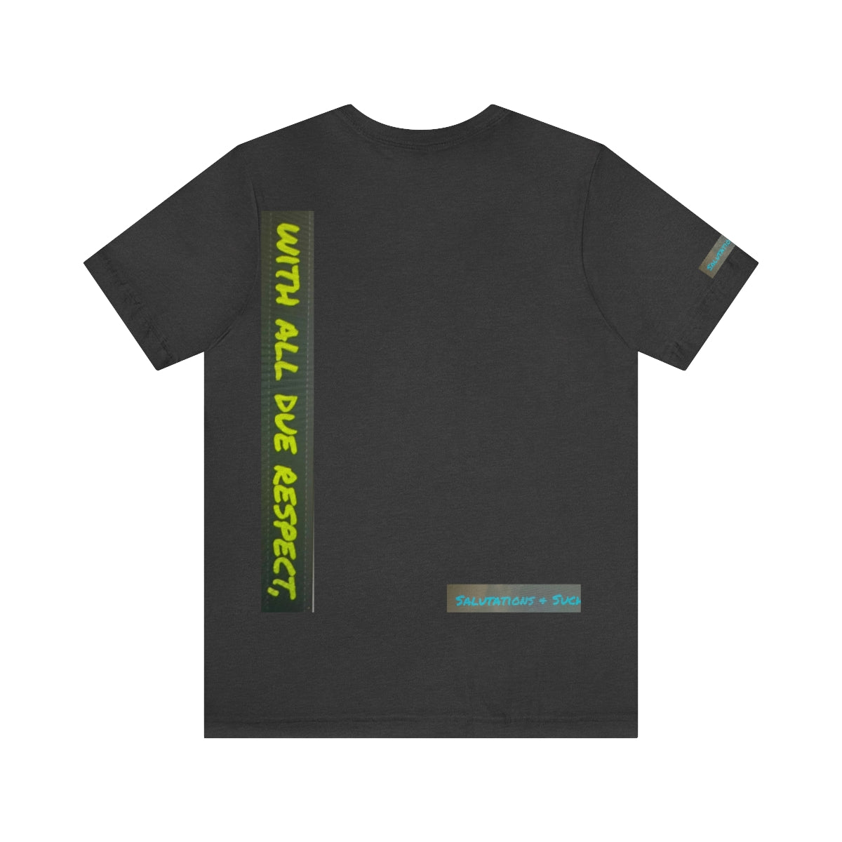 Salutations & Such With All Due Respect Jersey Sleeves