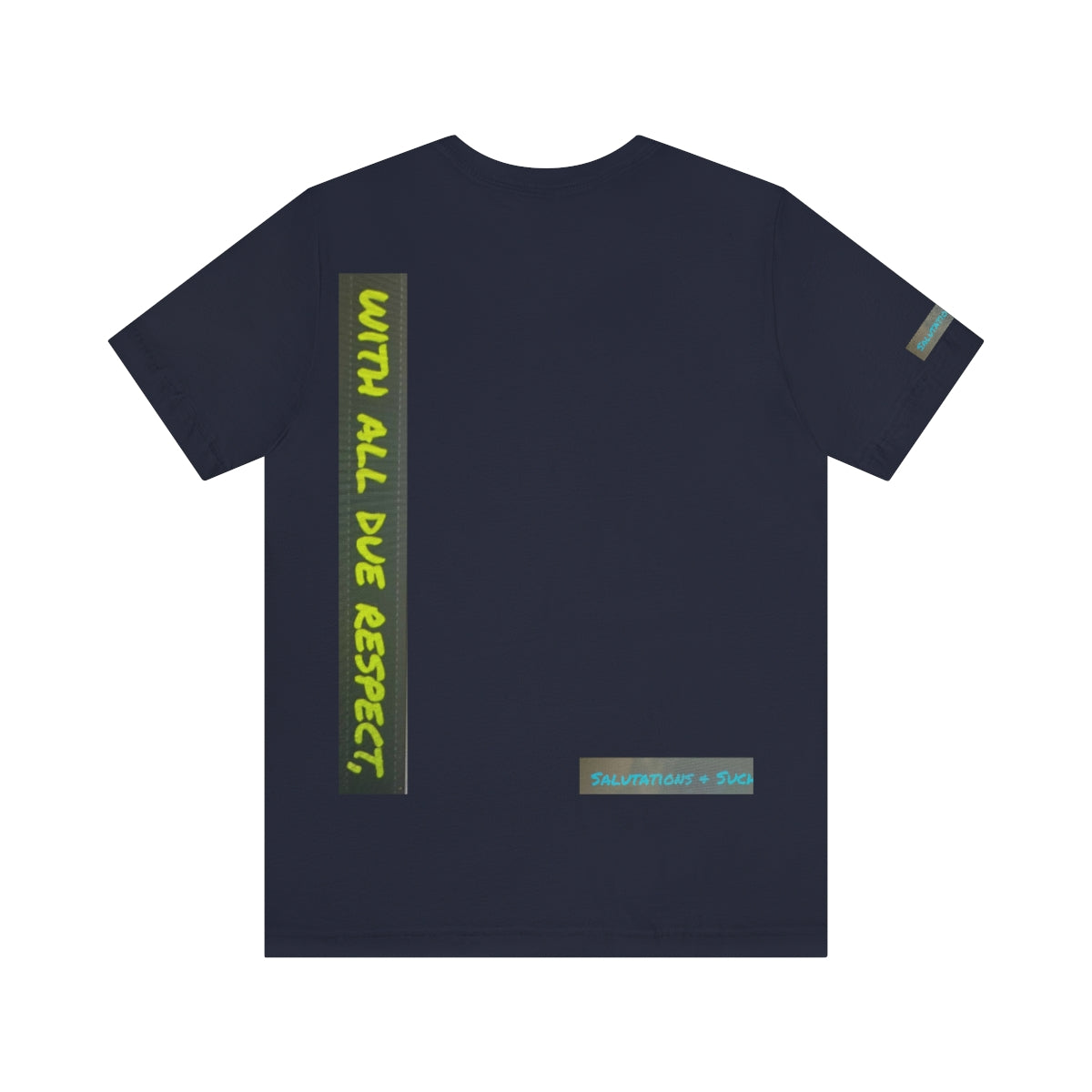 Salutations & Such With All Due Respect Jersey Sleeves