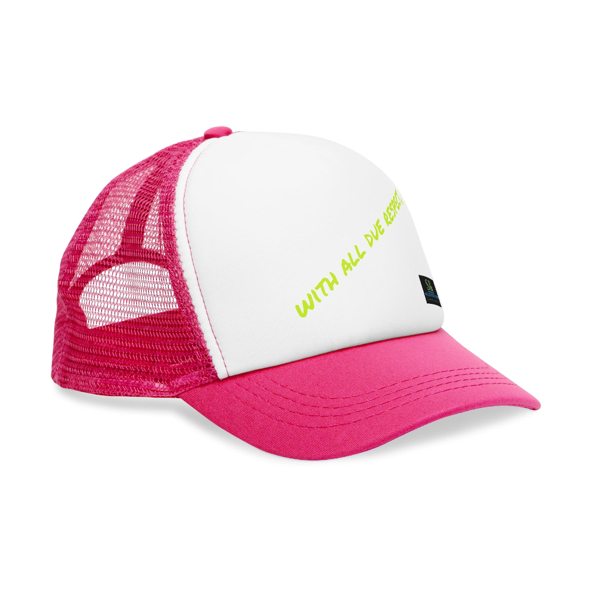 With All Due Respect, S & S Trucker Hat