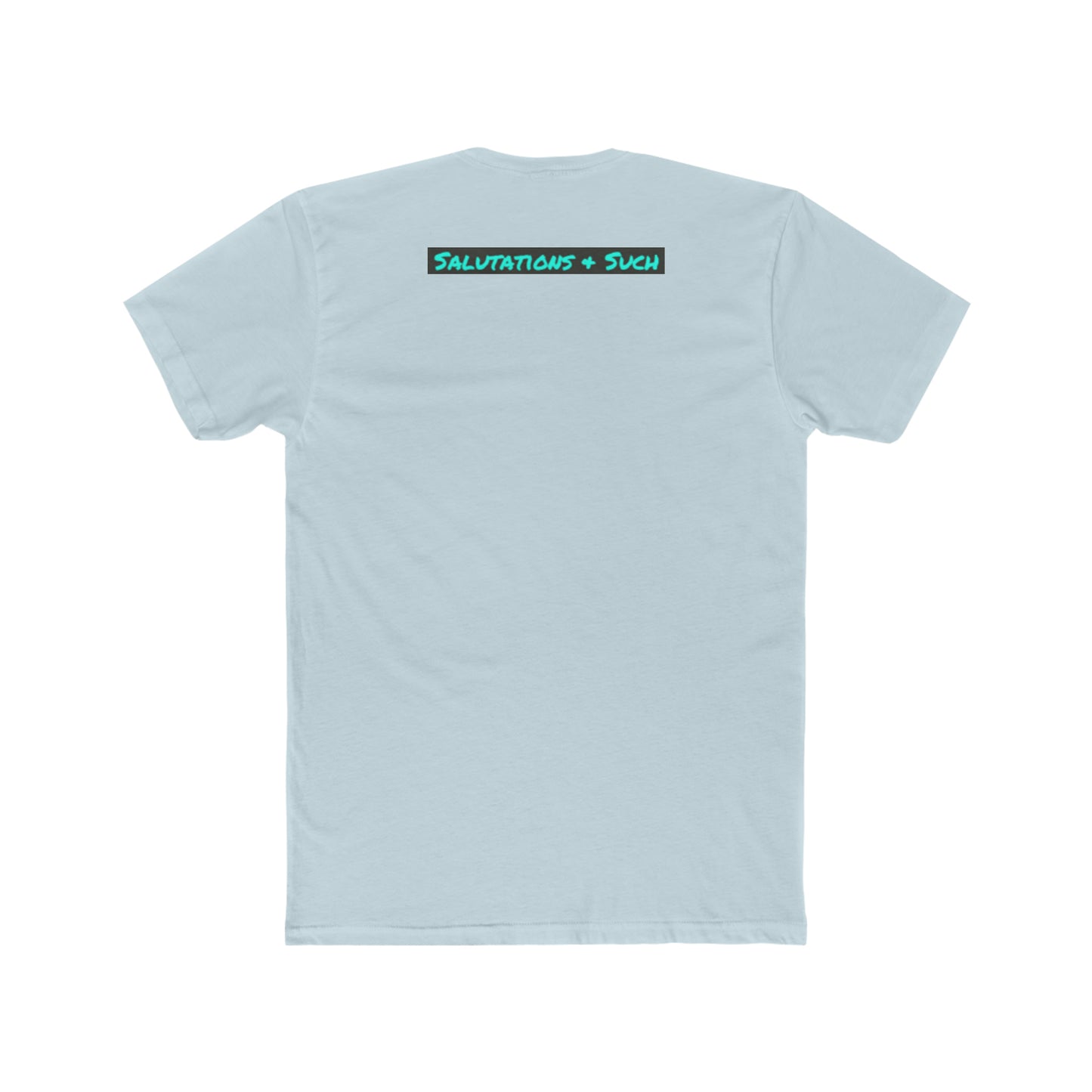 Salutations & Such/ Most Likely To Succeed Tee