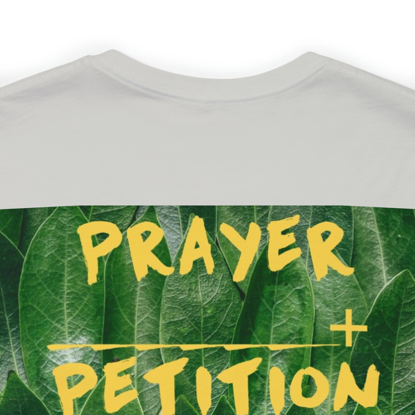 Unisex Prayer + Petition- Fervent Prayer Tee