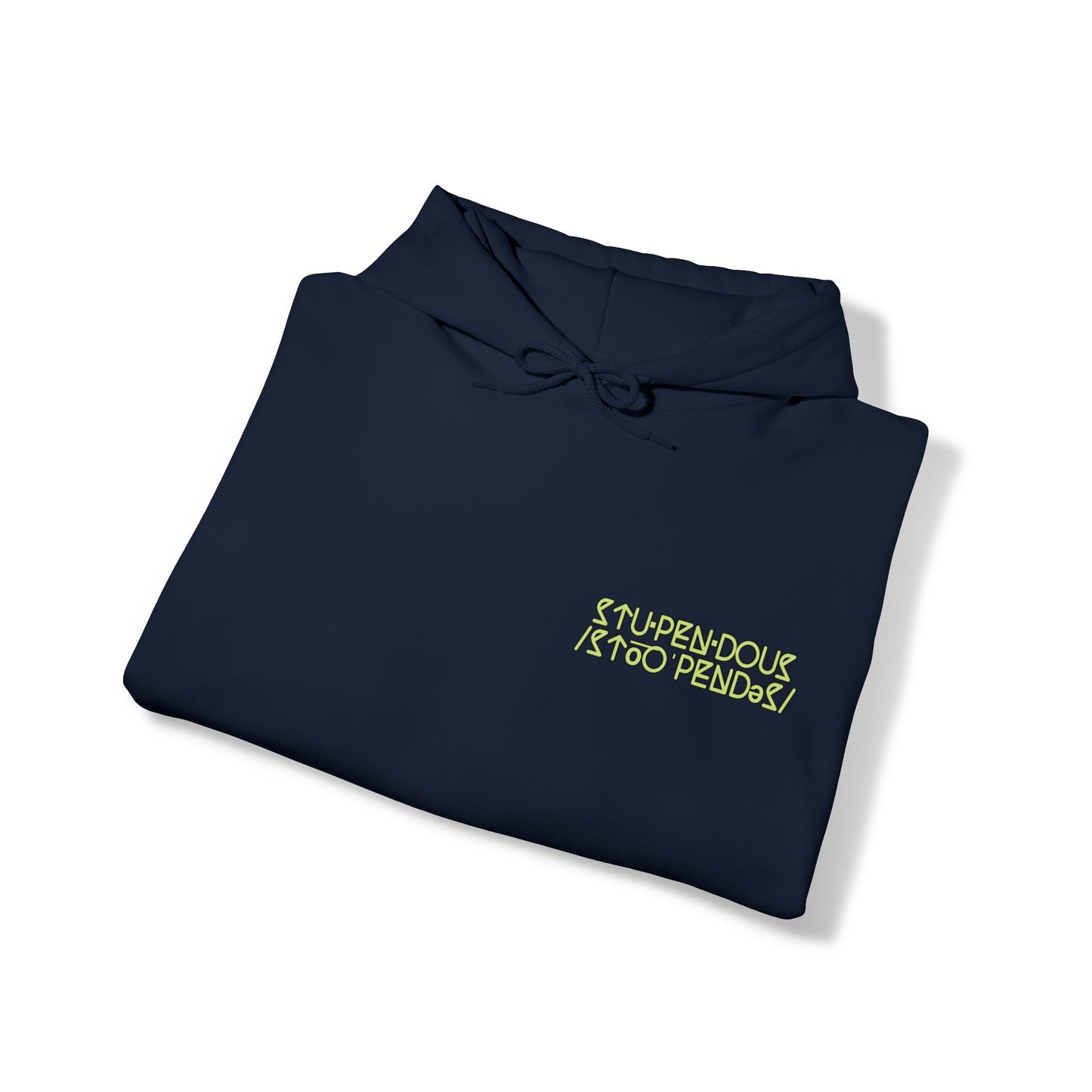 STUPENDOUS by Salutations & Such- Heavy Blend Hoodie