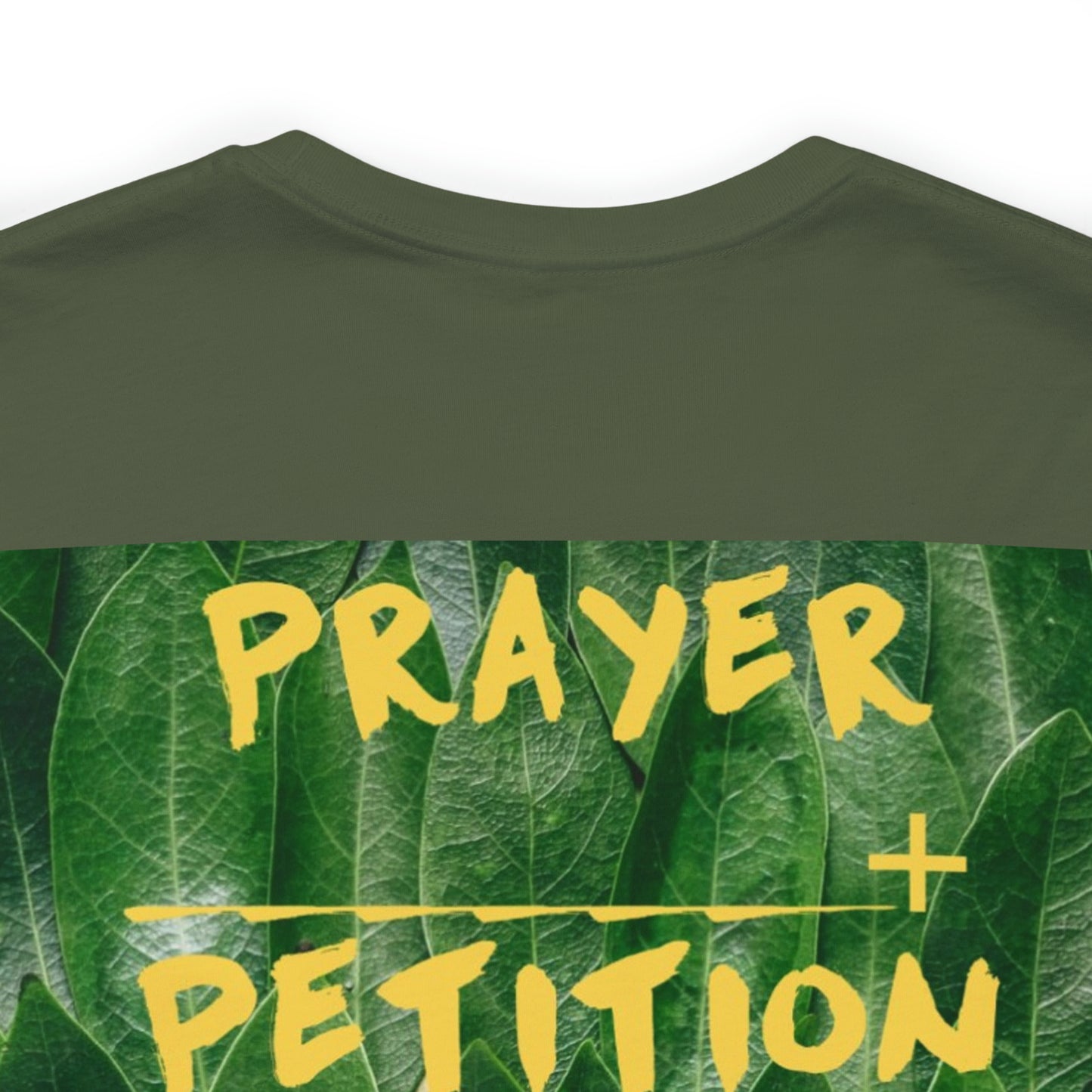 Unisex Prayer + Petition- Fervent Prayer Tee