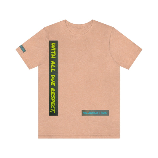 Salutations & Such With All Due Respect Jersey Sleeves