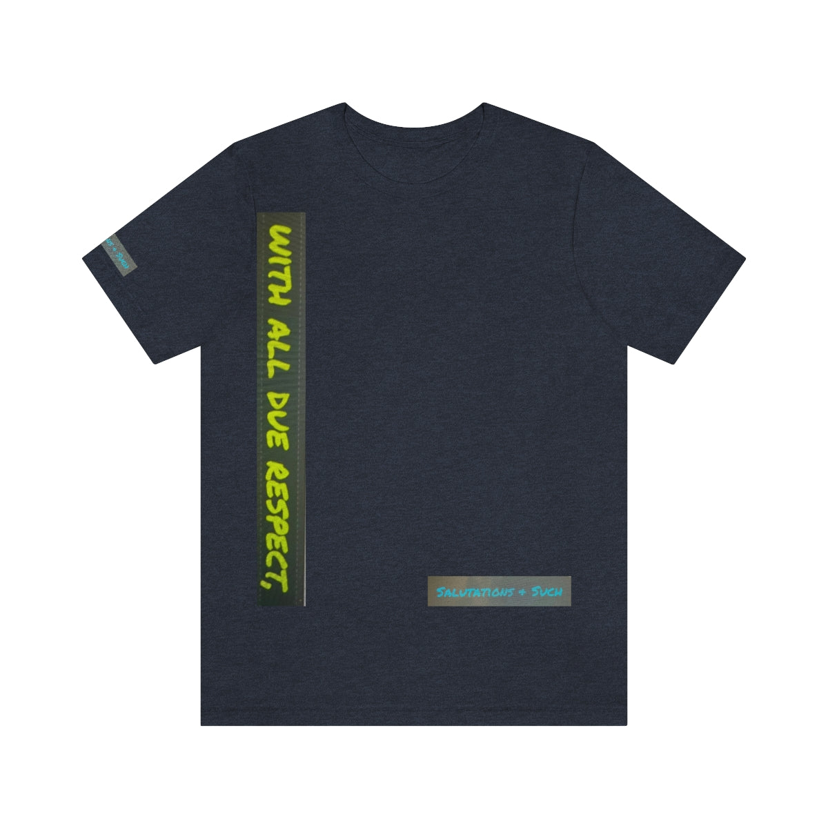 Salutations & Such With All Due Respect Jersey Sleeves