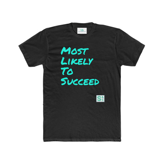 Salutations & Such/ Most Likely To Succeed Tee